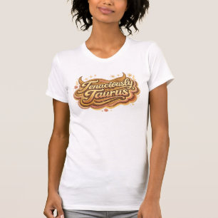 T-shirt Tenacement Taureau   Signe Terre Zodiaque Rétro As