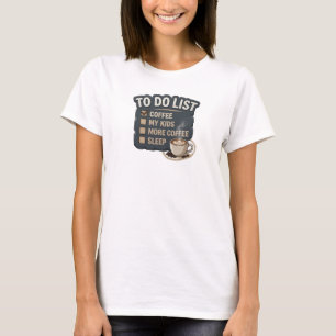 T-shirt tendance « Café d'abord, puis les enfants