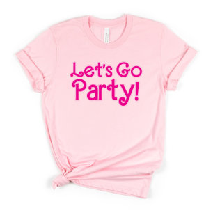 T-shirt Tendance rose Allons à la fête Bachelorette Party