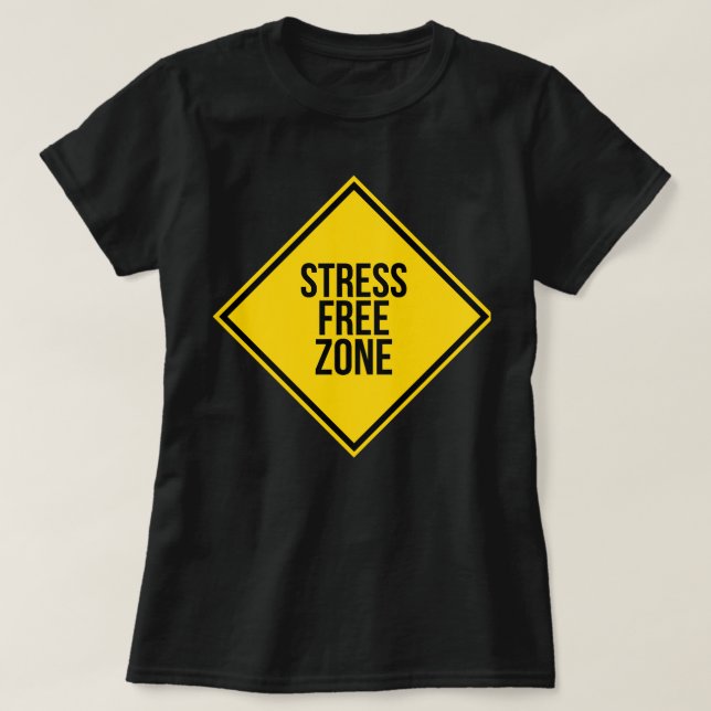 T-shirt Tendance Stress Free Zone Citation énergie positiv (Design devant)