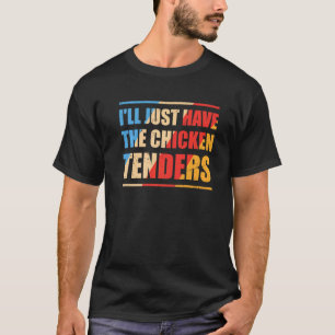 T-shirt Tenders de poulet pour hommes, Rétro Je vais juste
