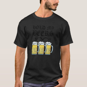 T-shirt Tenez Mes Bières Paroles Pour Les Amis Et Les Mari