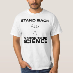T-shirt Tenez-moi retourne pour essayer la Science !