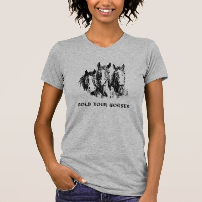 T-SHIRT TENEZ VOS CHEVAUX (Devant)