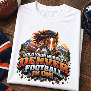 T-shirt Tenez Vos Chevaux Jour de Match de Football de Den