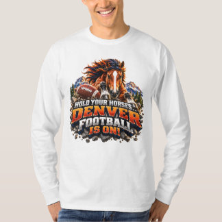 T-shirt Tenez Vos Chevaux Jour de Match de Football de Den