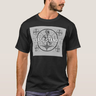 T-shirt Tenez-vous prêt svp