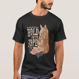 T-shirt Tenir à l'espoir Cheval