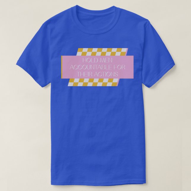 T-shirt Tenir Les Hommes Responsables De Leurs Actions (Design devant)