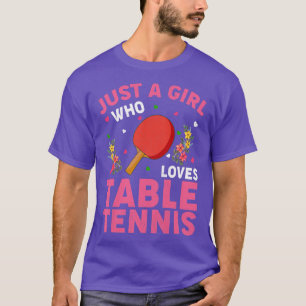 T-shirt Tennis De Table Amateur Simplement Une Fille Qui A