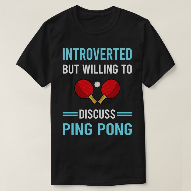 T-shirt Tennis De Table De Ping Pong Introverted (Design devant)