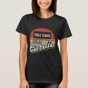 T-shirt Tennis De Table Est Mon Cardio Vintage Retro PingP