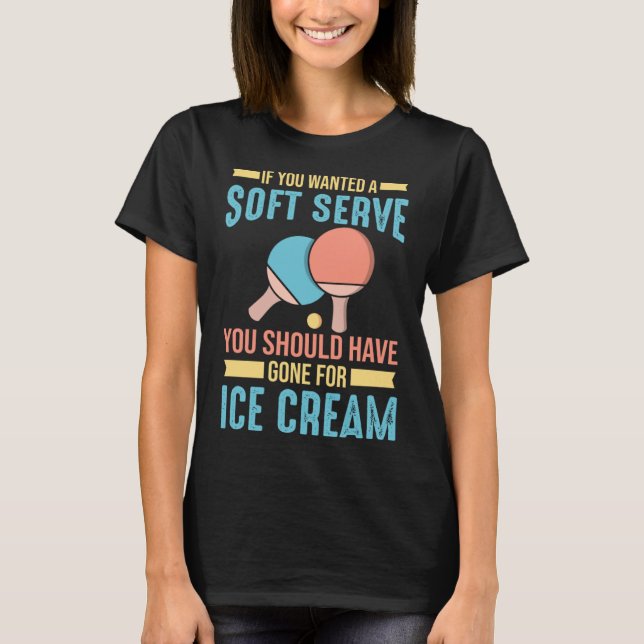 T-shirt Tennis De Table Si Vous Recherché Un Soft Sert (Devant)