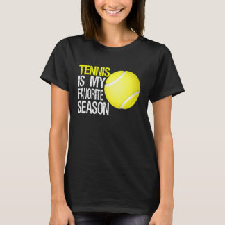 T-shirt Tennis Est Ma Citation De Saison Préférée Pour Les