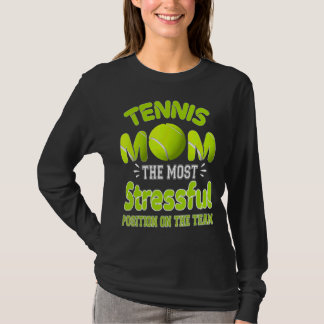 T-shirt Tennis Maman La Position La Plus Stressante Sur L'