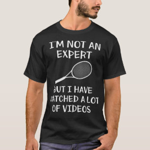 T-shirt Tennis Racket Je Ne Suis Pas Un Expert Drôle Tenni