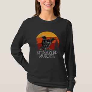 T-shirt Tentative de meurtre Corbeaux & Ravens Drôle Corbe