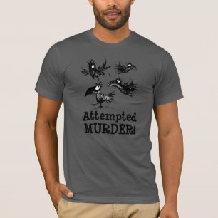 T-shirt Tentative de meurtre ! Corneille drôle