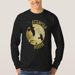 T-shirt Tentative de meurtre Crow Raven Corvid Pun