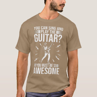 T-shirt Tenue de guitariste Citation de musicien Jeu de gu