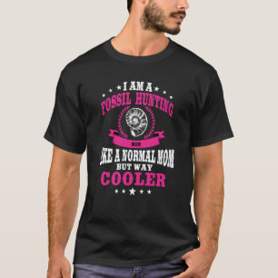 T-shirt Tenue de maman chasseuse de fossiles Femme chasseu