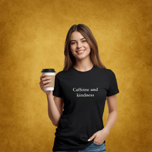 T-shirt tenue esthétique citation Caféine et gentillesse