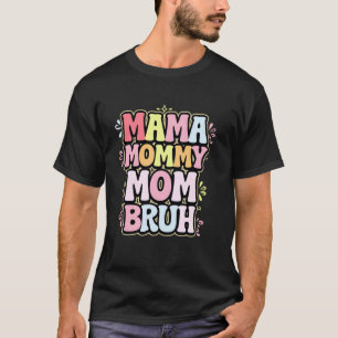 T-shirt Tenue pour femmes pour la fête des mères Mama Mama