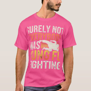 T-shirt Tenue vintage Certainement Pas Tout Le Monde Était