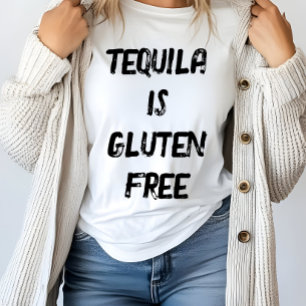 T-shirt Tequila Drôle est sans gluten