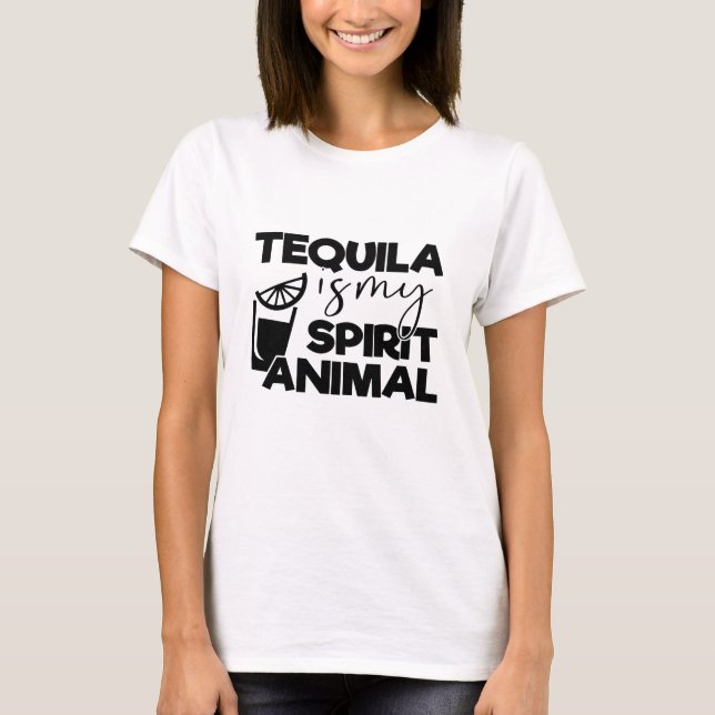 T-shirt Tequila est mon animal d'esprit (Devant)
