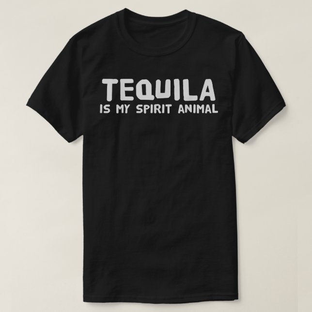T-shirt Tequila est Mon Esprit Animal T-Shirt.png (Design devant)