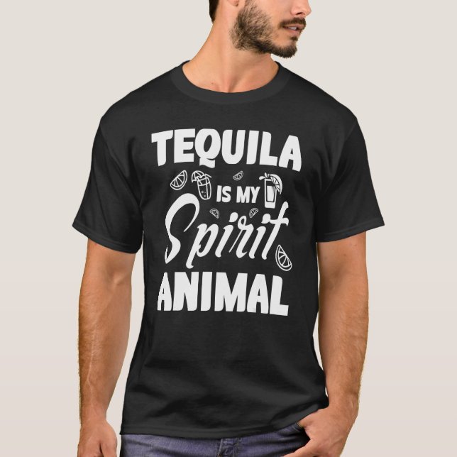T-shirt Tequila Est Mon Esprit Vêtements Animaux (Devant)