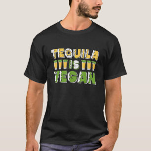 T-shirt Tequila est Vegan Bière ou Veggie Vegetarian Day