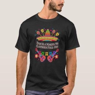 T-shirt Tequila fait mes vêtements tomber de l'Humour mexi