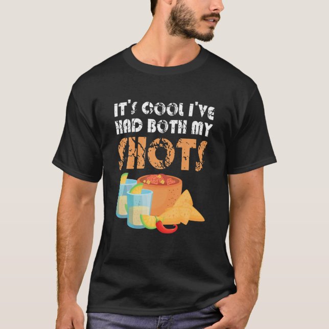 T-shirt Tequila Lover It's Cool I've Had Both My Shots Vac (Devant)