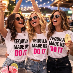 T-shirt Tequila Made Us Do It Équipe de choc pour mariag