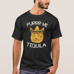 T-shirt Tequila Me Purr Chat Mexicain Animal Cinco De Mayo