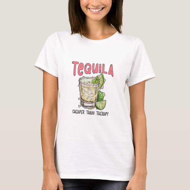 T-shirt Tequila moins cher que la thérapie amusante Tequil (Devant)