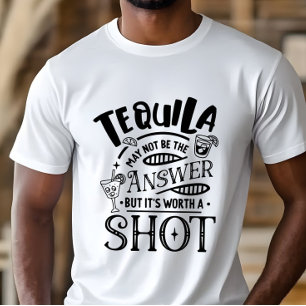 T-shirt Tequila peut ne pas être la réponse