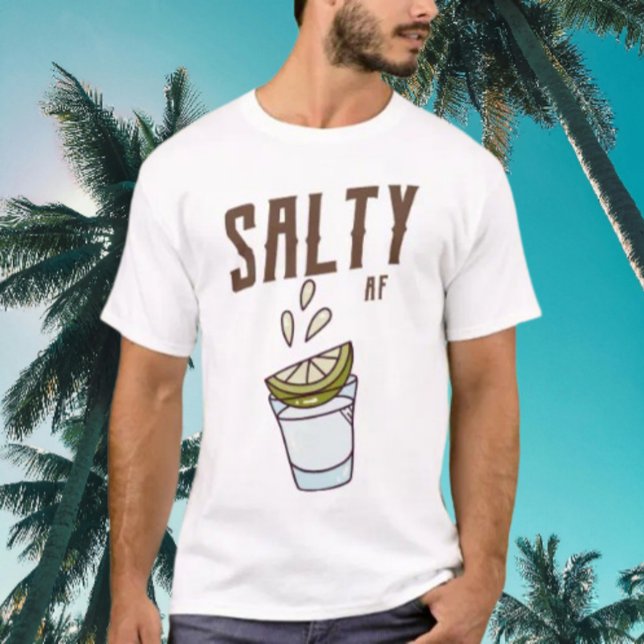 T-shirt Tequila prise par Salty AF (Créateur téléchargé)