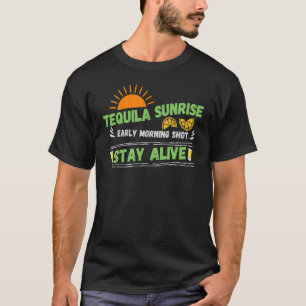 T-shirt Tequila Sunrise Morceau Rester vivant Rétro Dri