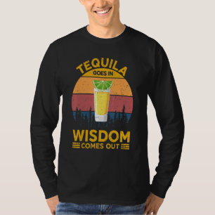 T-shirt Tequila Va Dans La Sagesse Vient Tequila Pour Les