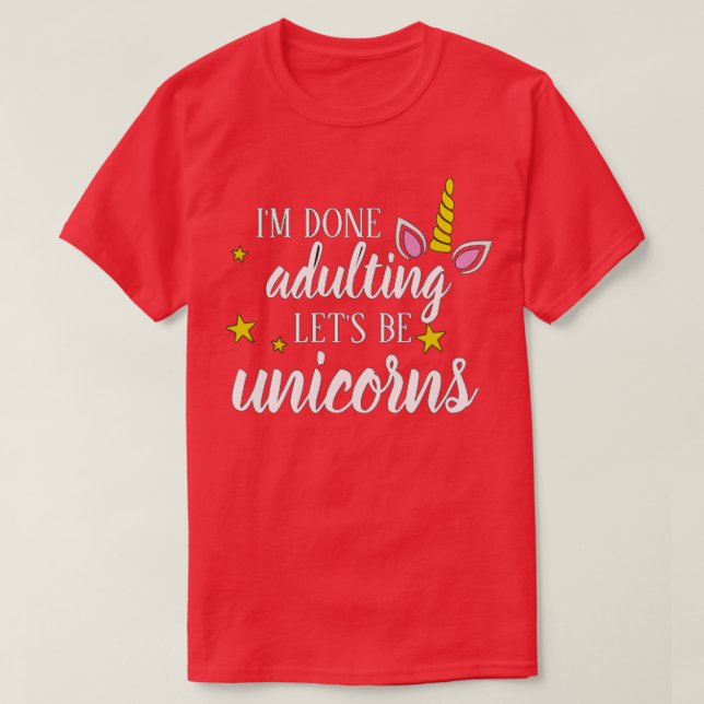 T-shirt Terminé Adulte Permet D'Être Unicornes (Design devant)