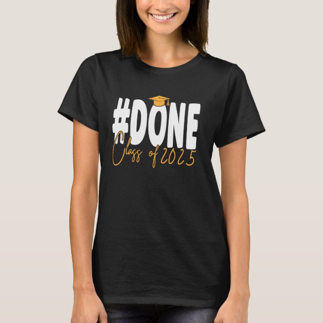 T-shirt Terminé Classe De 2025 Lycée Lycée Diplôme (Devant)