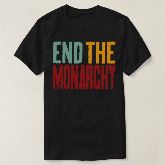 T-shirt Terminer le texte rétro de la monarchie (Design devant)