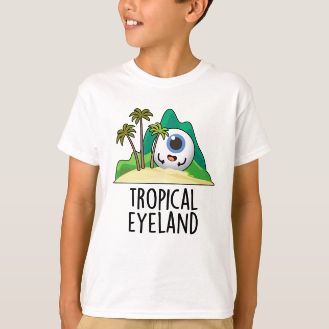 T-shirt Terre des yeux tropicaux Pun de l'île Funny (Devant)