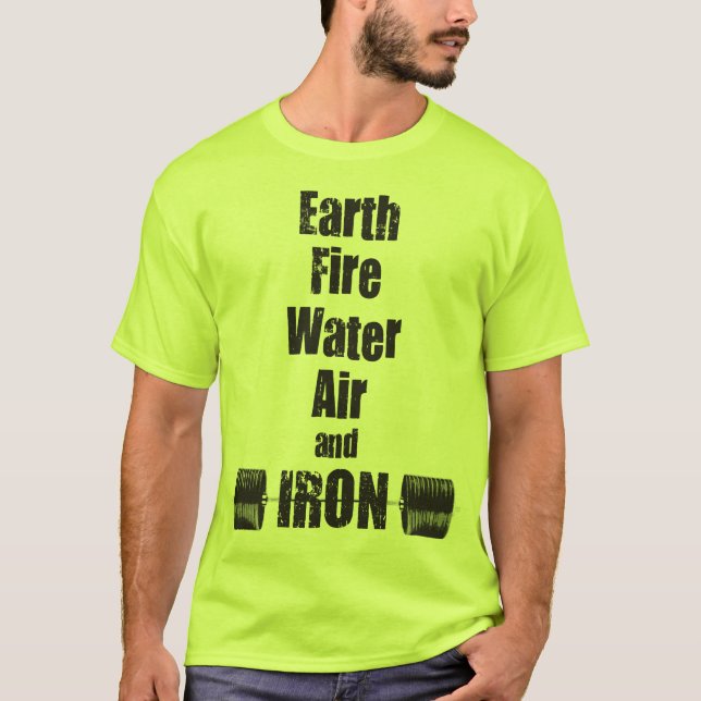 T-shirt Terre, feu, eau, air et fer (Devant)
