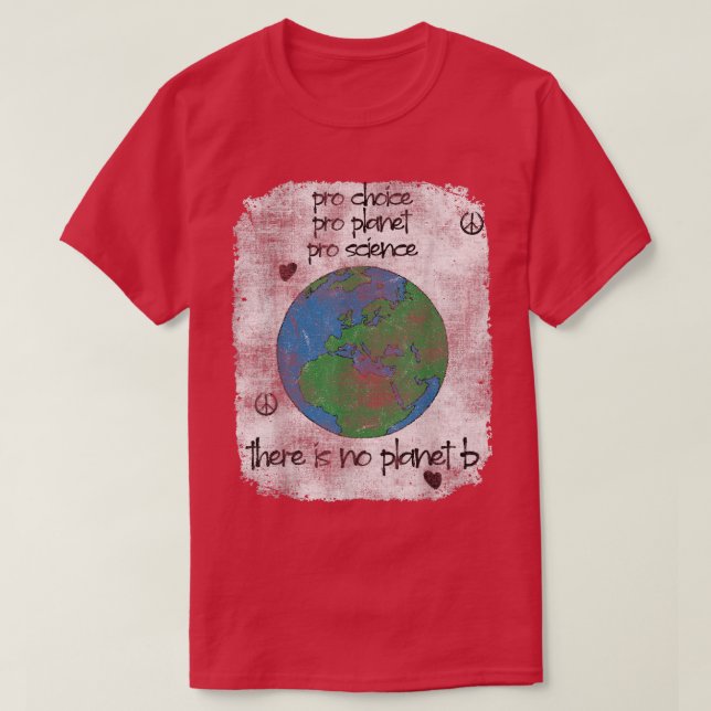 T-shirt Terre pro choix pour la planète pro science Climat (Design devant)