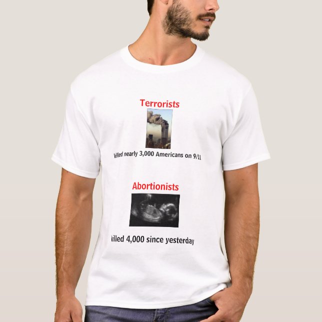 T-shirt Terroristes contre des avorteurs (Devant)
