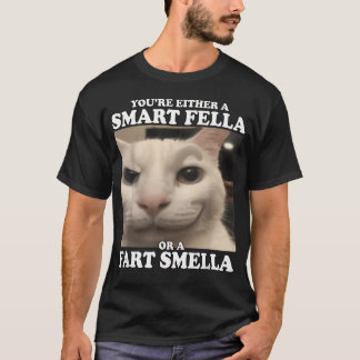 T-shirt T'Es Soit Un Type Intelligent Ou Un Renifleur De P